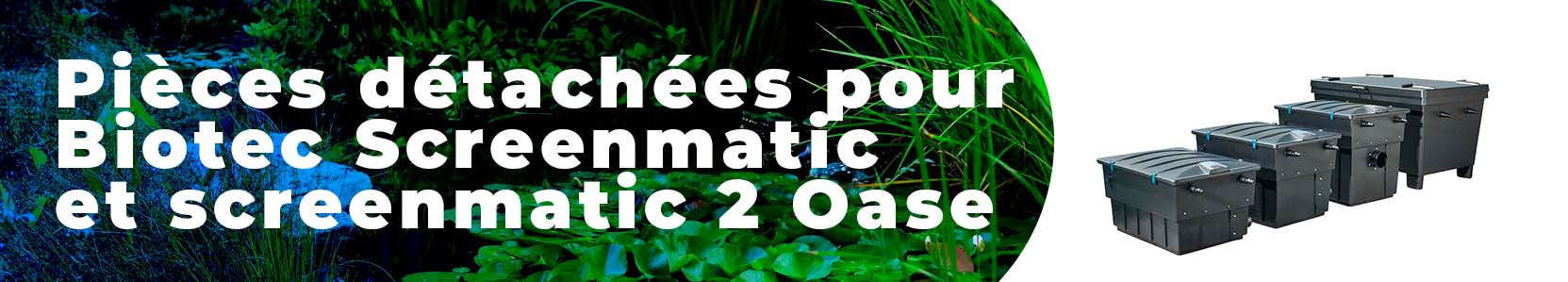 Pièces détachées pour biotec 30 , biotec screenmatic 12,18,36 et screenmatic 2 40000,60000,90000 et 120000 Oase